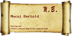 Mucsi Bertold névjegykártya